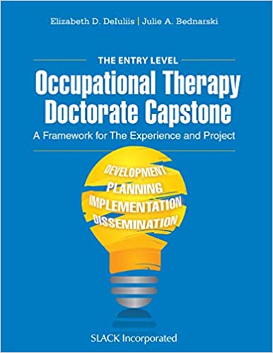 The Entry Level Occupational Therapy Doctorate Capstone: A Framework for the Experience and Project - Epub + Converted Pdf